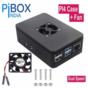 PiBOX India Raspberry PI 4 case + Dual speed Fan (8000RPM / 6500 RPM)